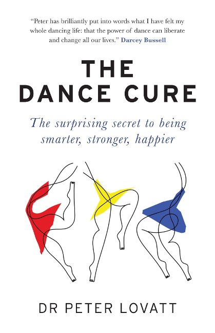 The Dance Cure - Peter Lovatt