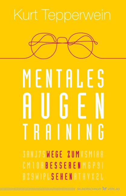 Mentales Augentraining - Kurt Tepperwein