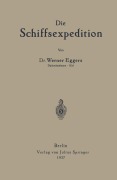 Cover-Bild zum Titel 'Die Schiffsexpedition' von 'Werner Eggers'