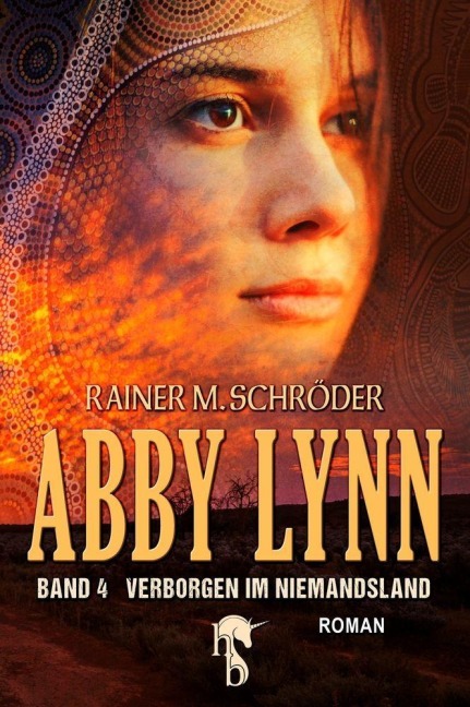 Abby Lynn - Verborgen im Niemandsland - Rainer M. Schröder
