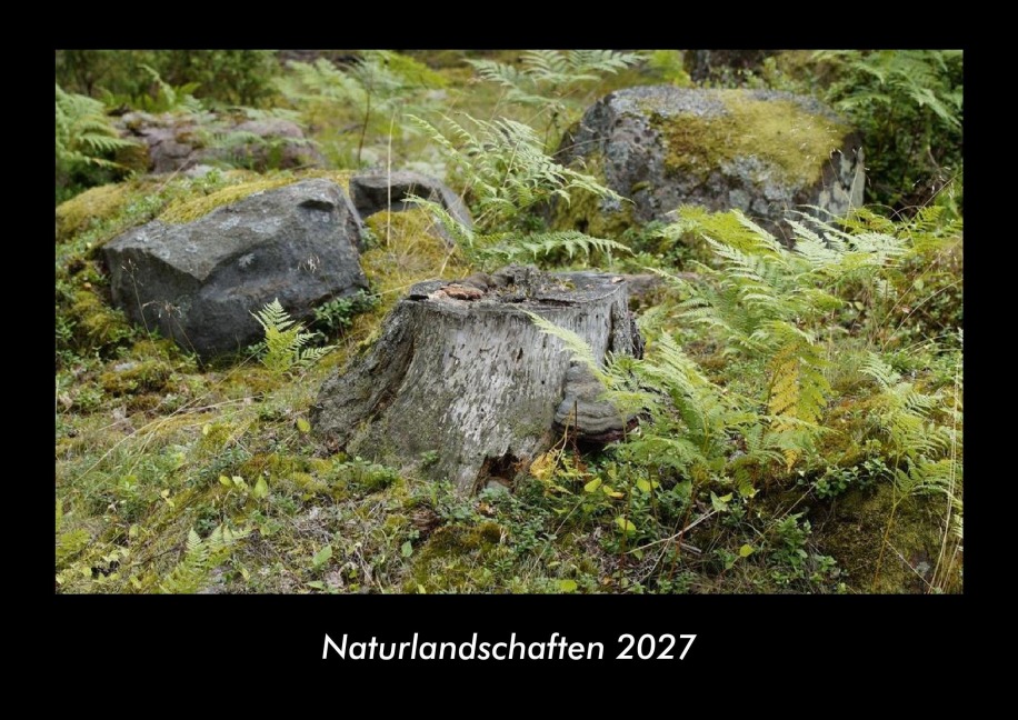 Naturlandschaften 2027 Fotokalender DIN A3 - Tobias Becker