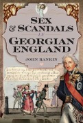 Cover-Bild zum Titel 'Sex and Scandals in Georgian England' von 'John Rankin'
