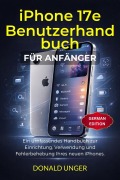 Cover-Bild zum Titel 'iPhone 17e Benutzerhandbuch für Anfänger' von 'Donald Unger'