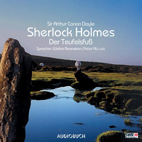 Sherlock Holmes (Teil 8) - Der Teufelsfuß - Arthur Conan Doyle