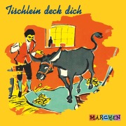 Cover-Bild zum Titel 'Tischlein deck dich' von 'Jacob und Wilhelm Grimm'