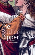 Cover-Bild zum Titel 'The Bodice Ripper' von 'Byron Rempel'