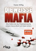 Cover-Bild zum Titel 'Die weiße Mafia' von 'Frank Wittig'