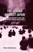 Cover-Bild zum Titel 'The GI War Against Japan' von 'P. Schrijvers'