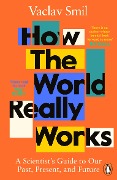 Cover-Bild zum Titel 'How the World Really Works' von 'Vaclav Smil'