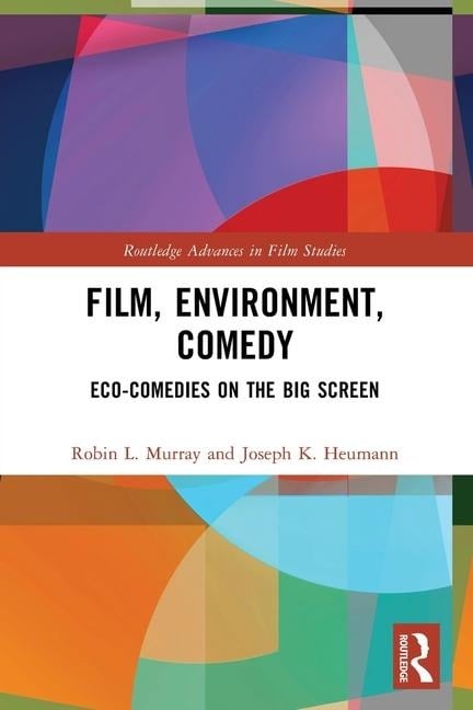 Film, Environment, Comedy - Joseph K. Heumann, Robin L. Murray