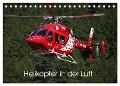 Helikopter in der Luft (Tischkalender 2025 DIN A5 quer), CALVENDO Monatskalender - Matthias Hansen