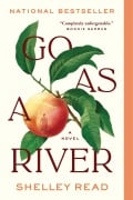 Cover-Bild zum Titel 'Go as a River' von 'Shelley Read'