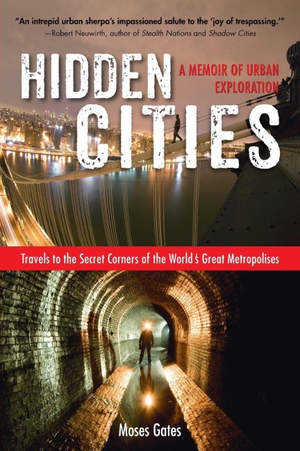 Hidden Cities - Moses Gates