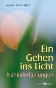 Cover-Bild zum Titel 'Ein Gehen ins Licht: Nahtoderfahrungen' von ''