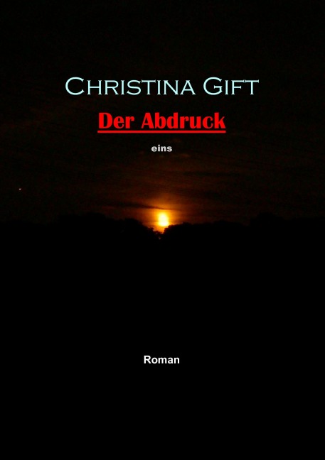 Der Abdruck - Christina Gift