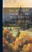 Cover-Bild zum Titel 'Des Lettres De Cachet Et Des Prisons D'état' von 'Honoré-Gabriel Riquetti De Mirabeau'
