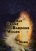 Auf Franz Bardons Wegen - A. Nursi