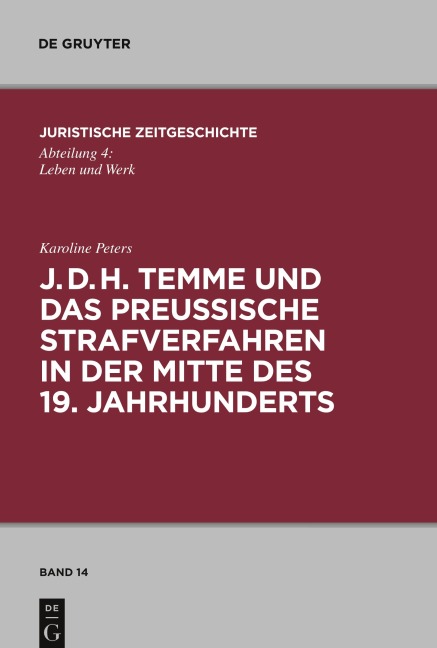 J. D. H. Temme und das preußische Strafverfahren in der Mitte des 19. Jahrhunderts - Karoline Peters