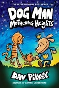 Cover-Bild zum Titel 'Dog Man 10. Mothering Heights' von 'Dav Pilkey'