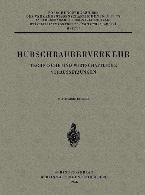 Hubschrauberverkehr - Carl Pirath, Ing. Walther Lambert