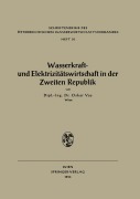 Cover-Bild zum Titel 'Wasserkraft- und Elektrizitätswirtschaft in der Zweiten Republik' von 'Oskar Vas'