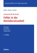 Cover-Bild zum Titel 'Fehler in der Betriebsratsarbeit' von 'Wolfgang Kühne, Stephanie Patzelt, Sören Meyer'