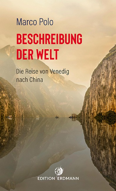 Beschreibung der Welt - Marco Polo, August (Übers. Bürck