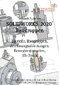 SOLIDWORKS 2020 Baugruppen - Hans-J. Engelke