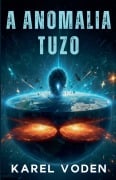 Cover-Bild zum Titel 'A Anomalia Tuzo' von 'Karel Voden'