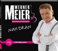 Nah Dran - Werner Meier, Werner Meier