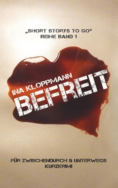 Befreit - Ina Kloppmann