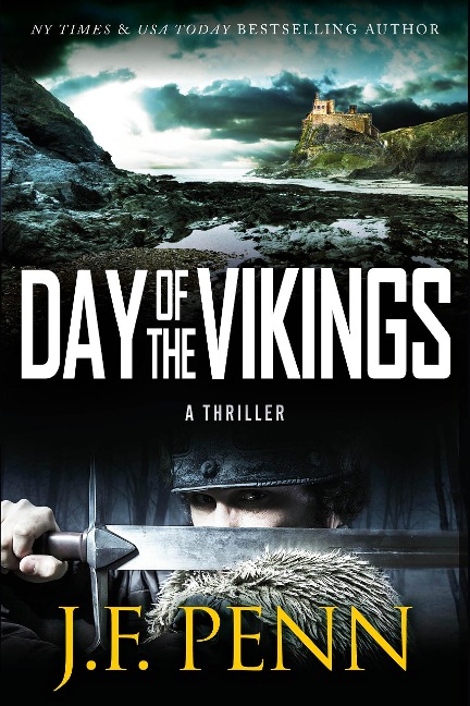 Day of the Vikings (ARKANE Thrillers, #5) - J. F. Penn