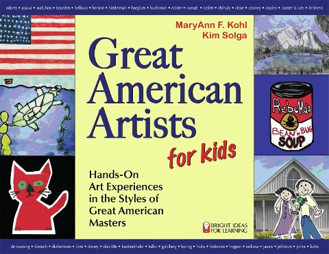 Great American Artists for Kids - Maryann F. Kohl, Kim Solga