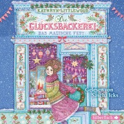 Cover-Bild zum Titel 'Die Glücksbäckerei 07. Das magische Fest' von 'Kathryn Littlewood'