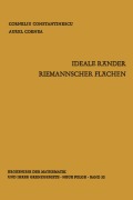Cover-Bild zum Titel 'Ideale Ränder Riemannscher Flächen' von 'Aurel Cornea, Corneliu Constantinescu'