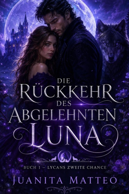 Die Rückkehr des abgelehnten Luna - Juanita Matteo
