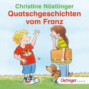 Cover-Bild zum Titel 'Quatschgeschichten vom Franz' von 'Christine Nöstlinger'