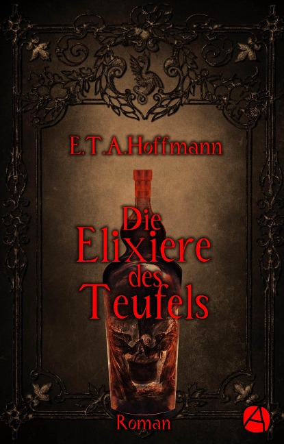 Die Elixiere des Teufels - E. T. A. Hoffmann
