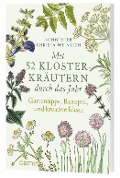 Cover-Bild zum Titel 'Mit 52 Klosterkräutern durch das Jahr' von 'Christa Weinrich'