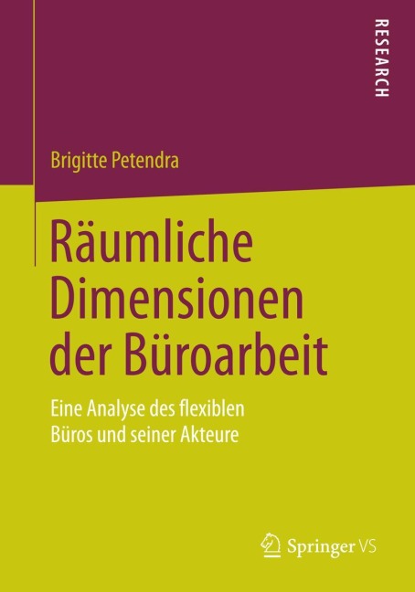 Räumliche Dimensionen der Büroarbeit - Brigitte Petendra