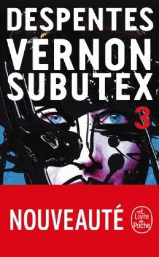 Vernon Subutex 3 - Virginie Despentes