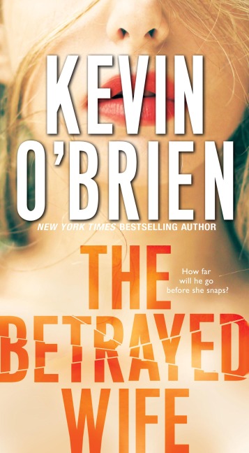 The Betrayed Wife - Kevin O'Brien