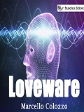 Cover-Bild zum Titel 'Loveware' von 'Marcello Colozzo'