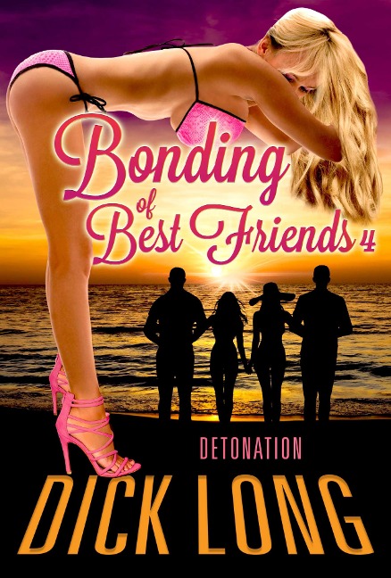 Bonding of Best Friends 4 - Dick Long