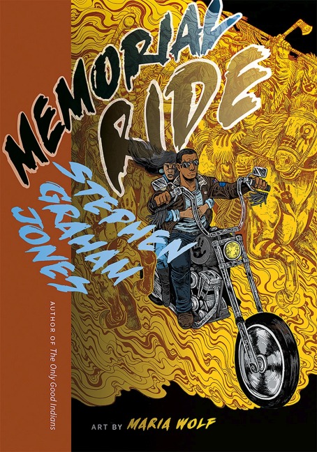 Memorial Ride - Stephen Graham Jones