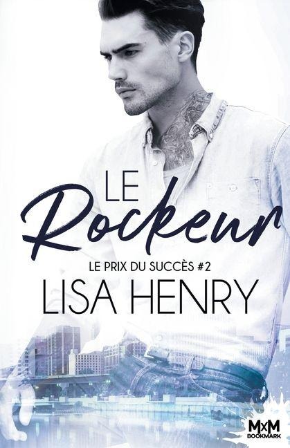 Le rockeur - Lisa Henry