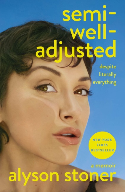 Semi-Well-Adjusted Despite Literally Everything - Alyson Stoner