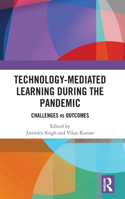 Technology-mediated Learning During the Pandemic - 