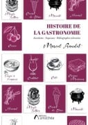 Cover-Bild zum Titel 'Histoire de la Gastronomie' von 'Marcel Fraudet'