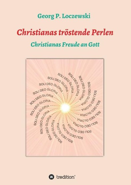 Christianas tröstende Perlen - Georg P. Loczewski